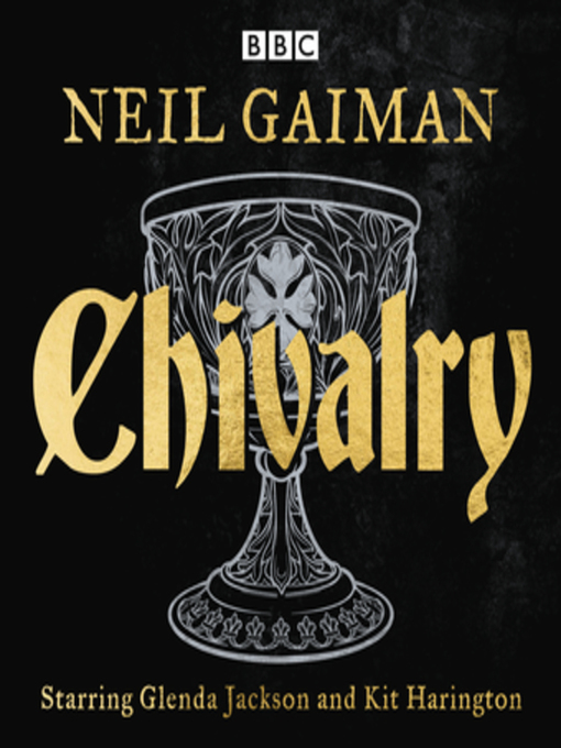 Title details for Chivalry by Neil Gaiman - Wait list